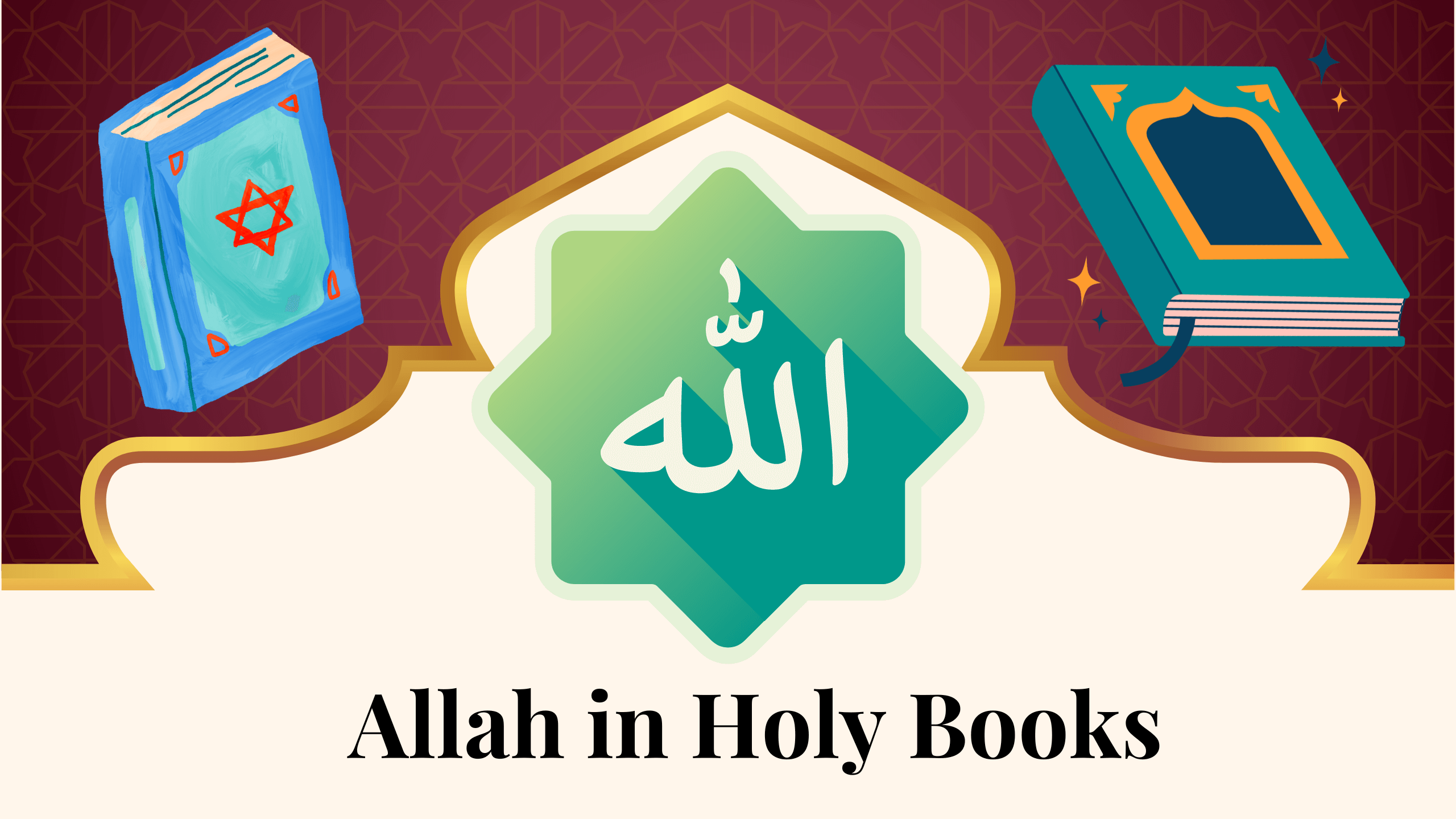 The Mention of Allah in Holy Books