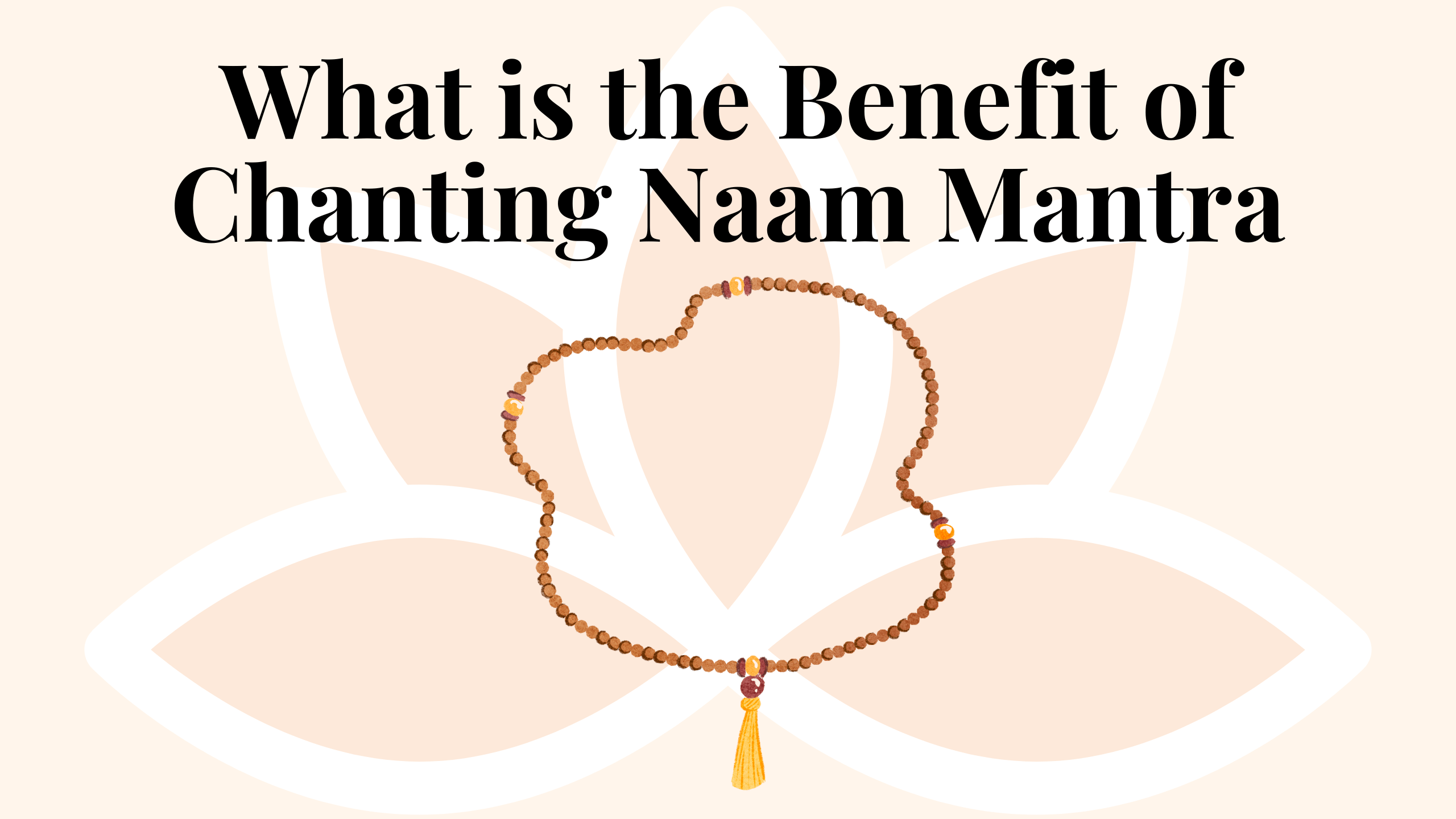 Benefits of Chanting Naam Mantra