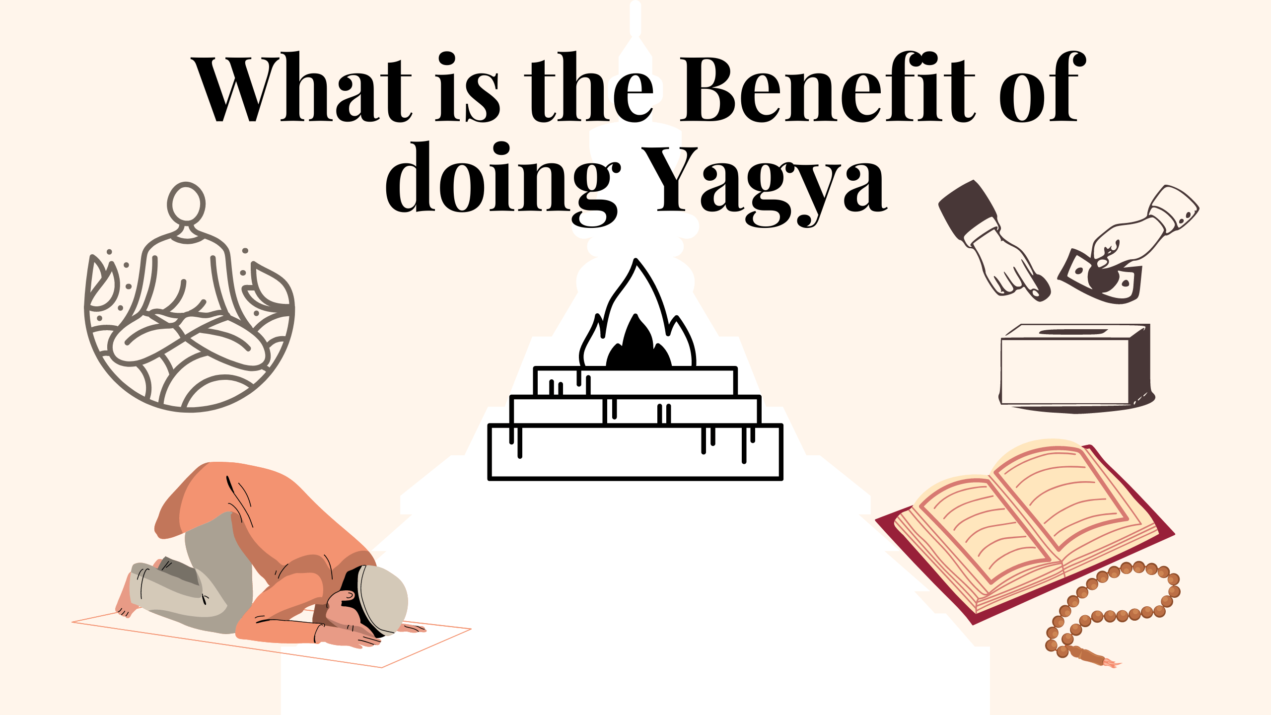 Benefits of doing Yagya