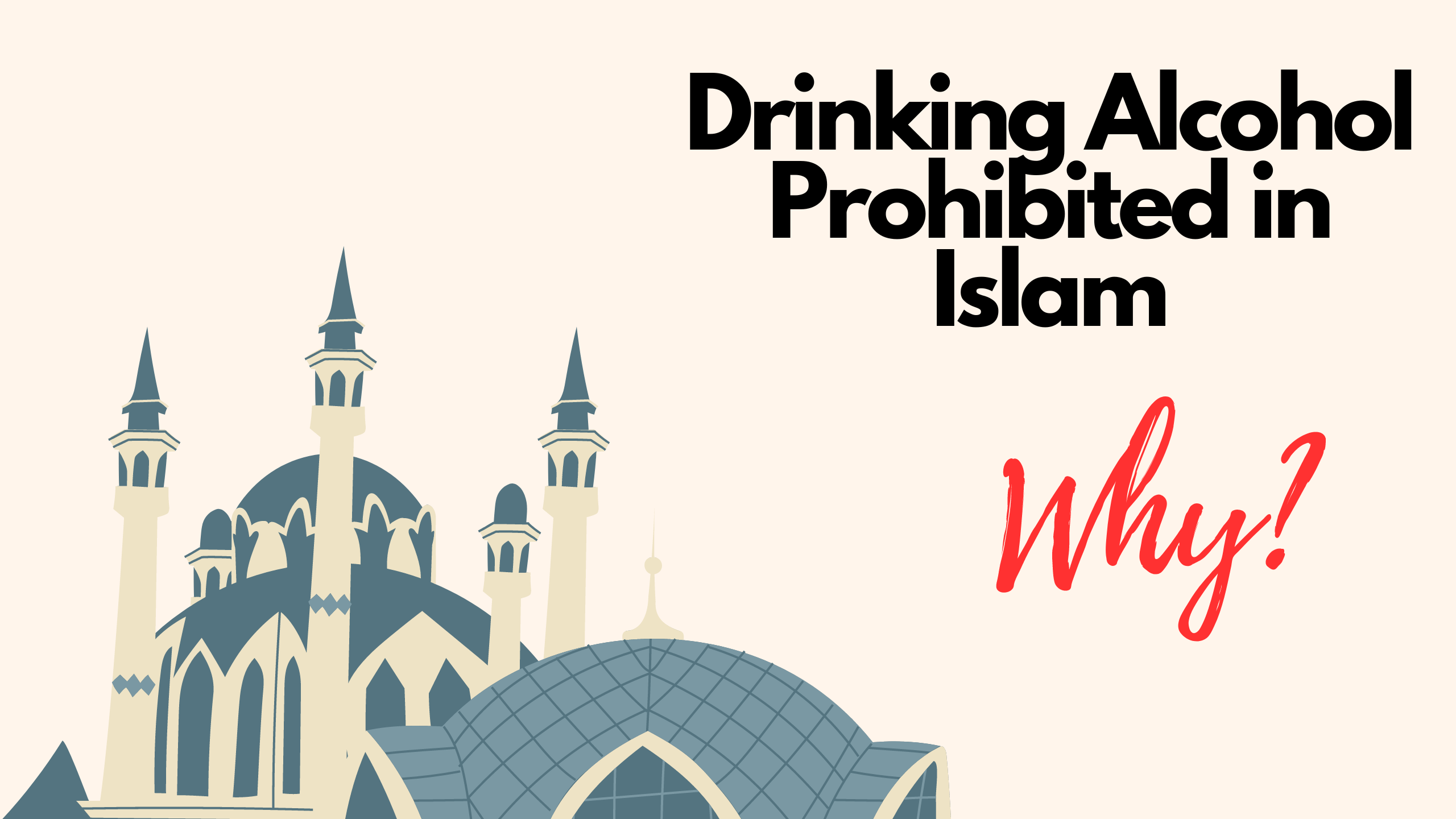 Why is drinking prohibited in Islam