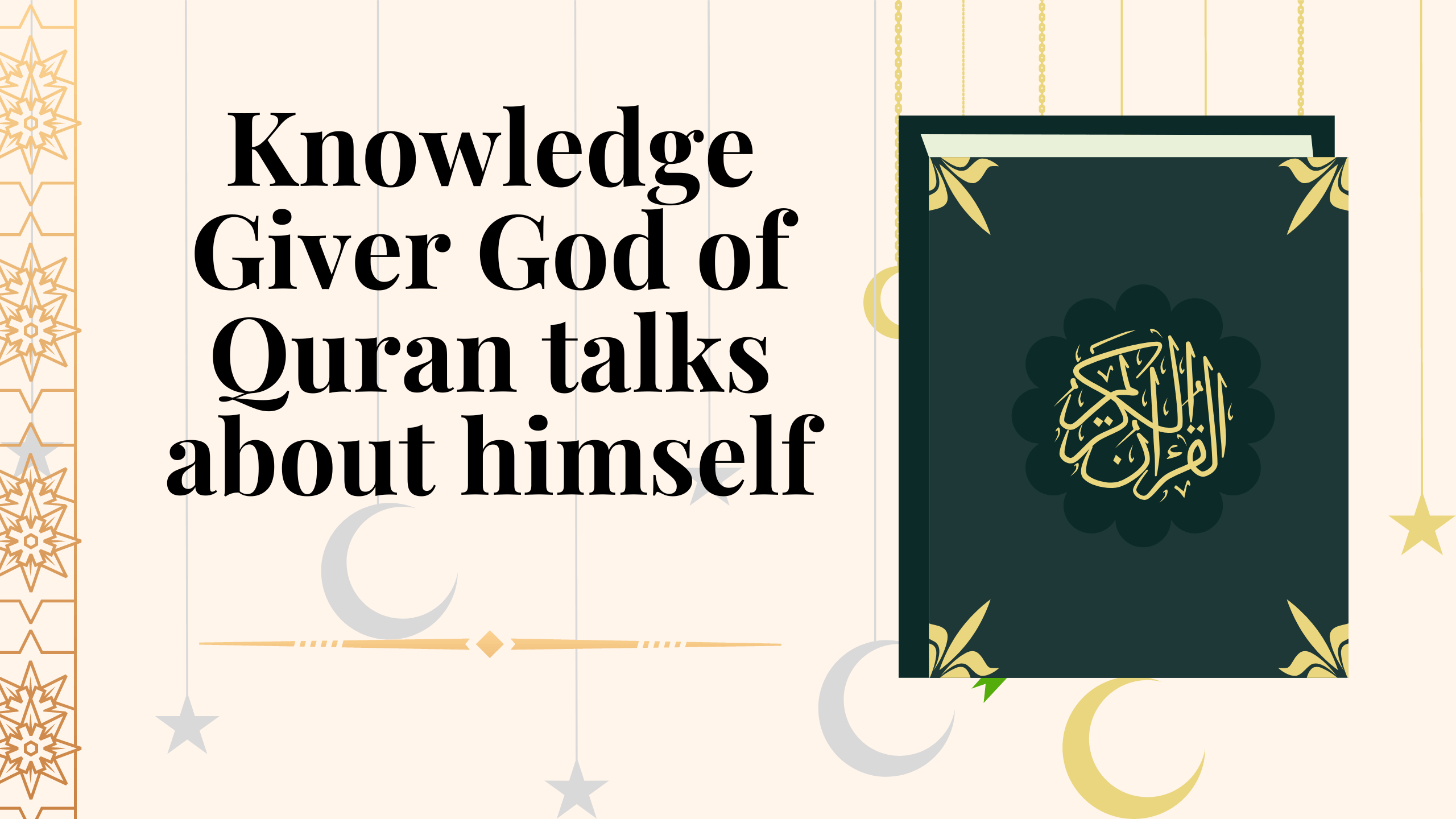 God of Quran talks about his own glory