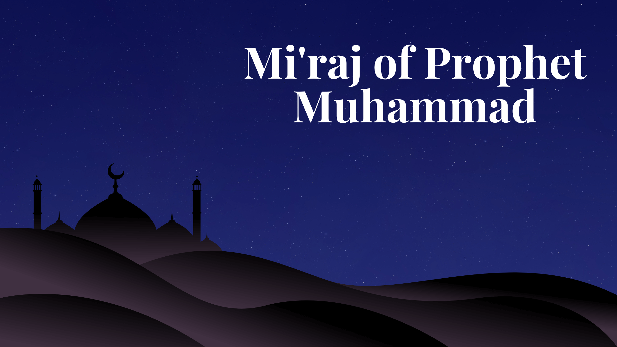 Prophet Muhammad's Journey to the Skies