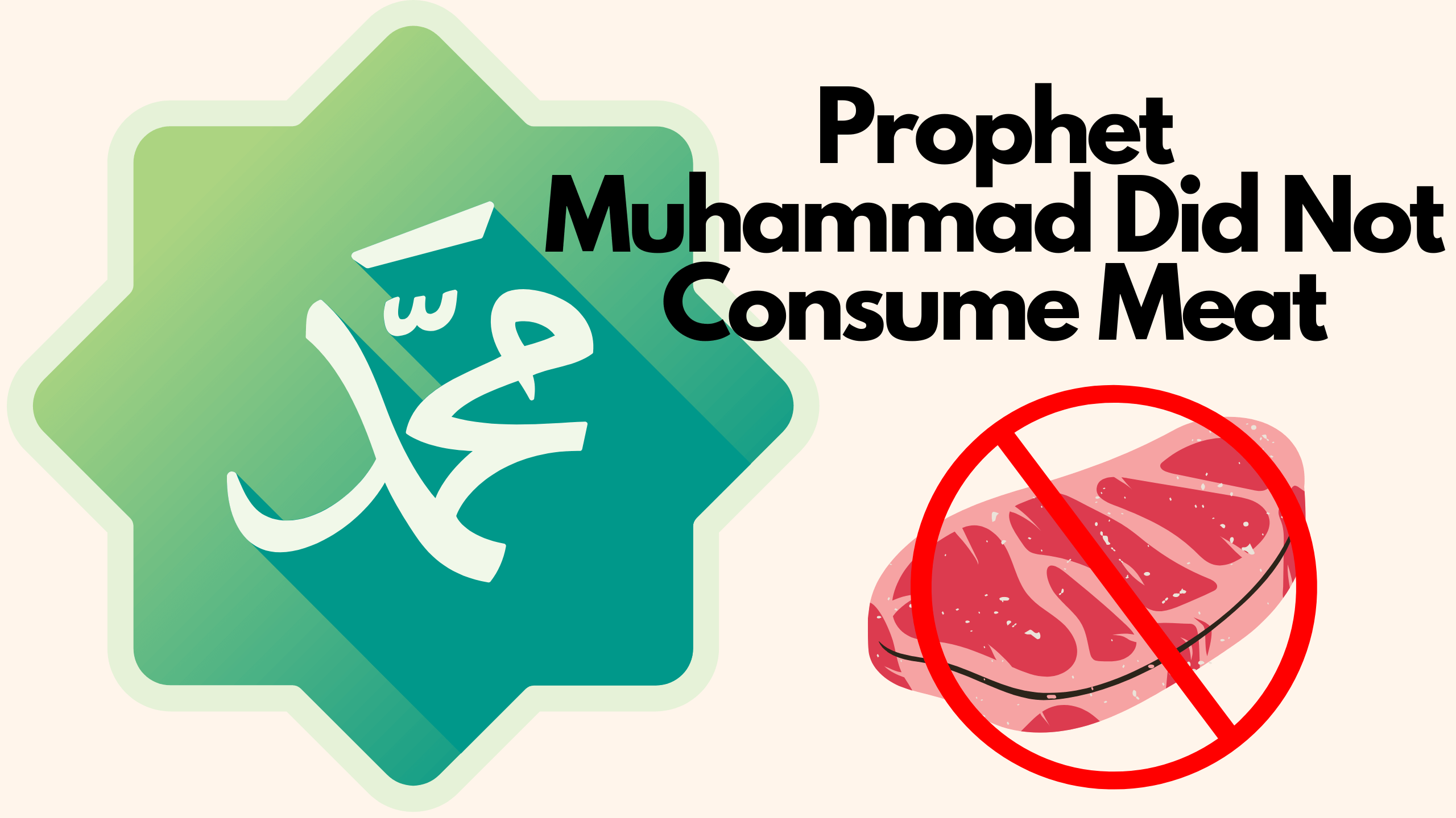 Hazrat Muhammad did not eat meat