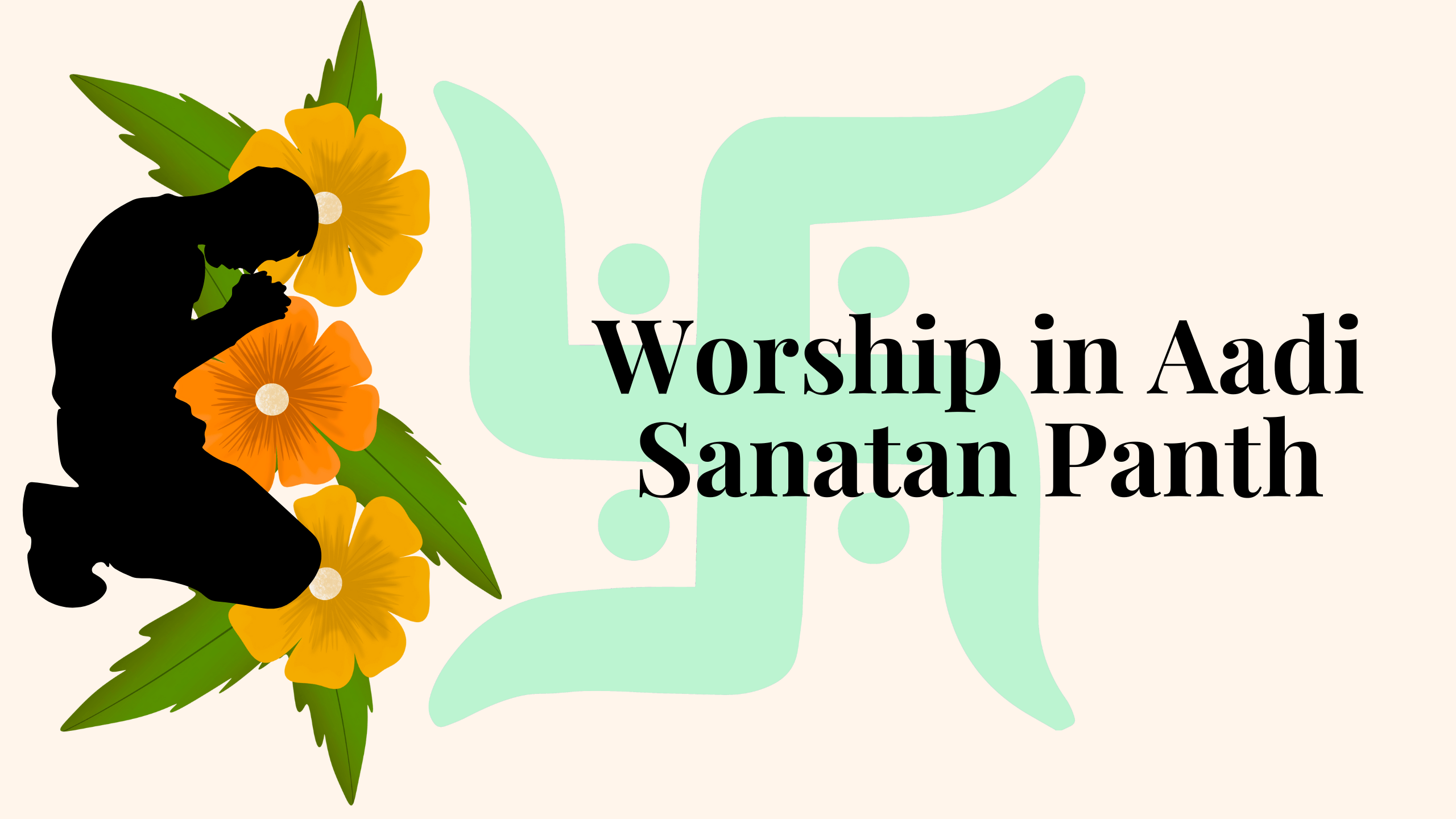 Worship in the Aadi Sanatan Panth